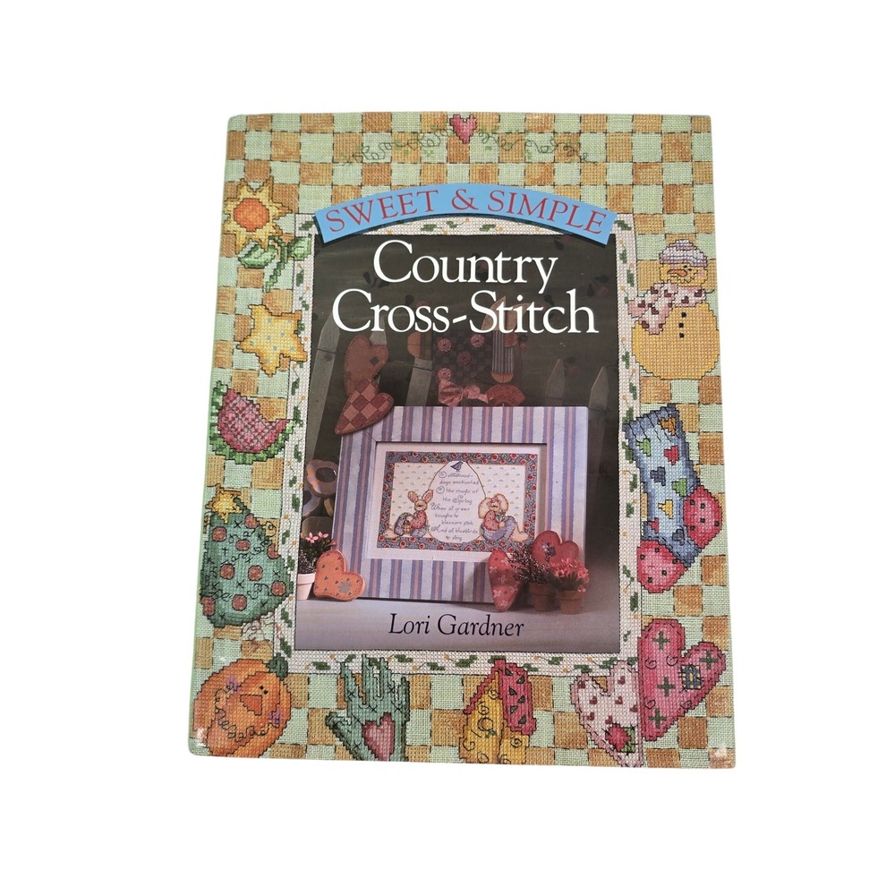Sweet & Simple Country Cross-Stitch Lori Gardner Hardcover Book 0806993413